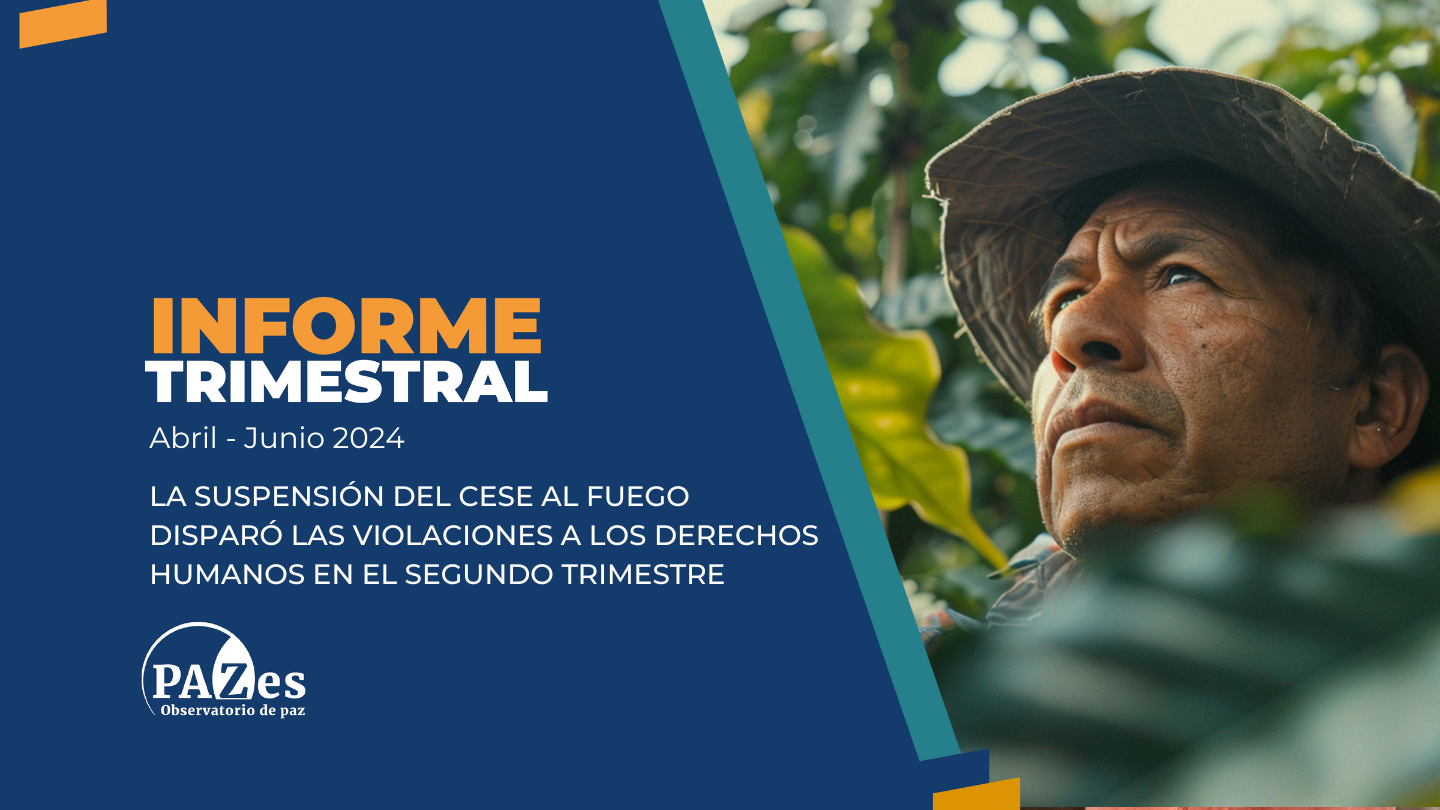 La suspensión del cese al fuego disparó las violaciones a los derechos humanos en el segundo trimestre del año, de abril a junio de 2024.